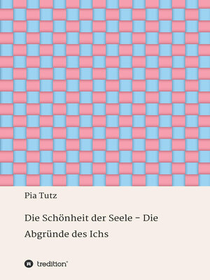 cover image of Die Schönheit der Seele--Die Abgründe des Ichs